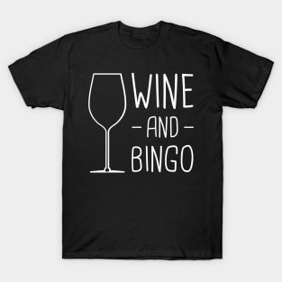 Wine And Bingo T-Shirt